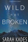 Book cover for Wild Not Broken