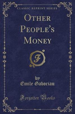 Book cover for Other People's Money (Classic Reprint)