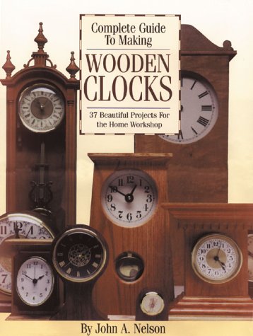 Book cover for Complete Guide to Making Wooden Clocks