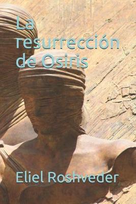Cover of La resurrección de Osiris