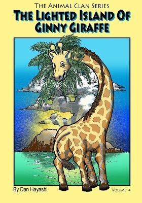 Book cover for The Lighted Island Of Ginny Giraffe