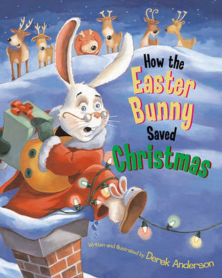 Book cover for How the Easter Bunny Saved Christmas