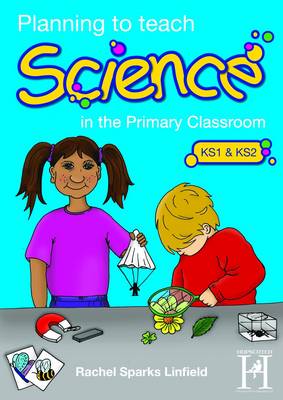 Book cover for Planning to Teach Science in the Primary Classroom