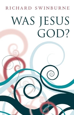 Book cover for Was Jesus God?