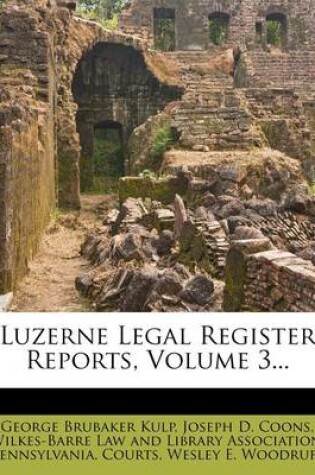 Cover of Luzerne Legal Register Reports, Volume 3...