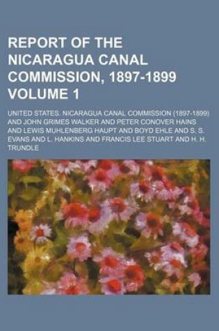 Cover of Report of the Nicaragua Canal Commission, 1897-1899 Volume 1