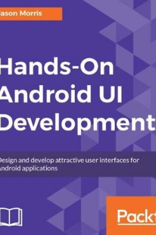 Cover of Hands-On Android UI Development