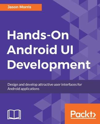 Book cover for Hands-On Android UI Development