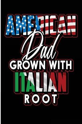 Book cover for American Dad Grown With Italian Root