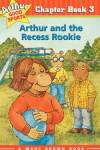 Book cover for Arthur and the Recess Rookie