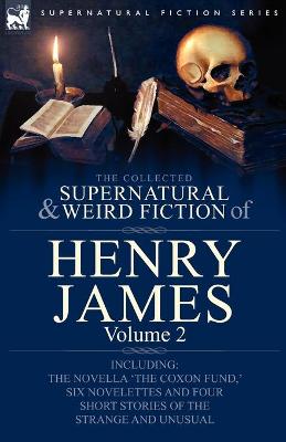 Book cover for The Collected Supernatural and Weird Fiction of Henry James