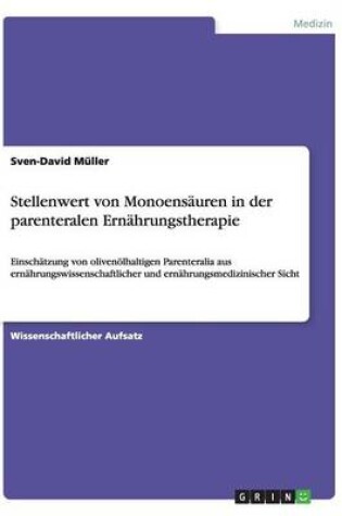 Cover of Stellenwert von Monoensauren in der parenteralen Ernahrungstherapie