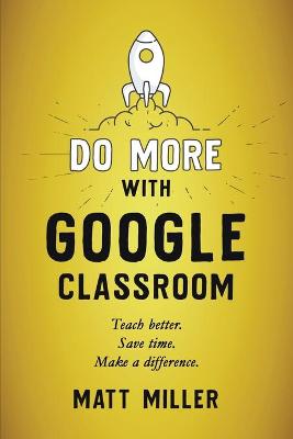 Book cover for Do More with Google Classroom