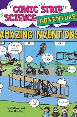 Cover of Comic Strip Science Adventures: Amazing Inventions