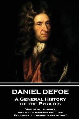 Book cover for Daniel Defoe - A General History of the Pyrates