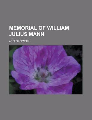 Book cover for Memorial of William Julius Mann