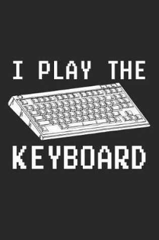 Cover of I Play the Keyboard