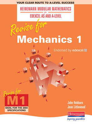 Cover of Heinemann Modular Maths for Edexcel Revise for Mechanics 1