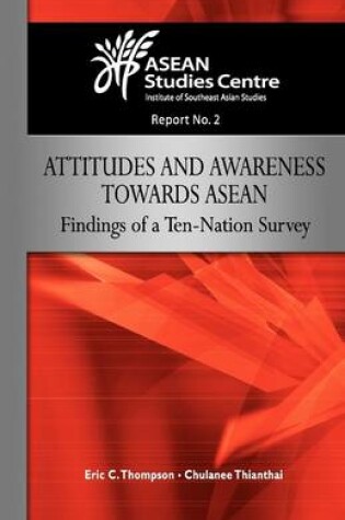 Cover of Attitudes and Awareness Towards ASEAN