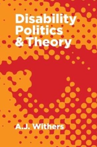 Cover of Disability Politics and Theory