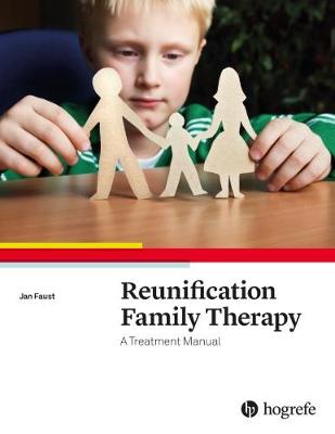 Book cover for Reunification Family Therapy:  A Treatment Manual
