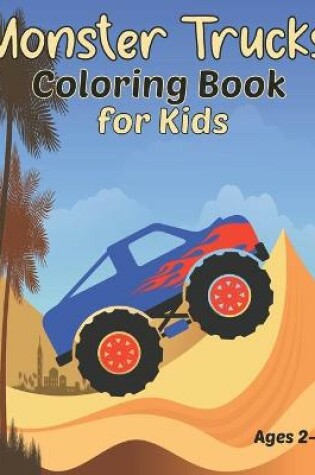 Cover of Monster Trucks Coloring Book for Kids Ages 2-4