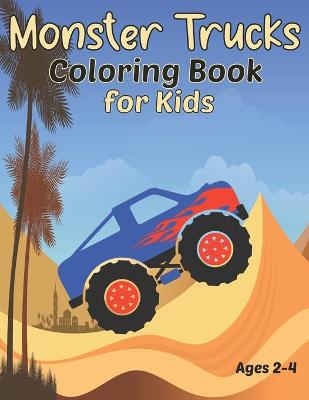 Book cover for Monster Trucks Coloring Book for Kids Ages 2-4