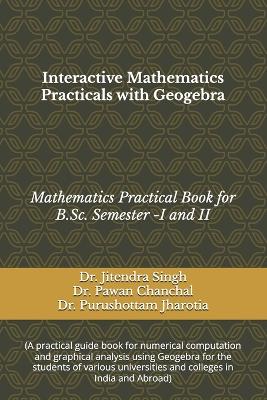 Book cover for Interactive Mathematics Practicals with Geogebra