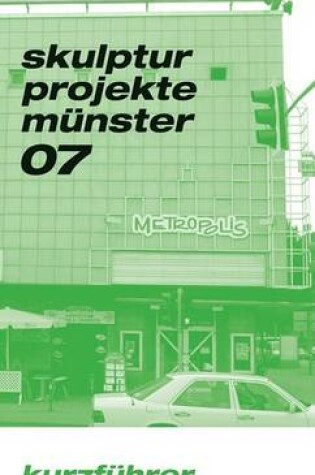 Cover of Skulptur Projekte Münster 07: Short Guide