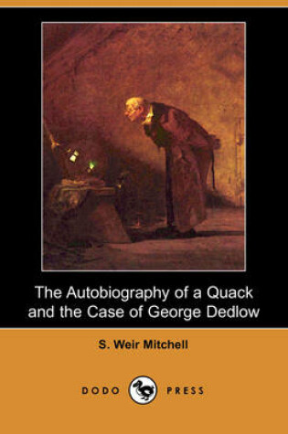 Cover of The Autobiography of a Quack and the Case of George Dedlow (Dodo Press)