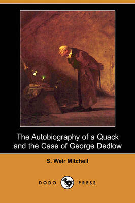 Book cover for The Autobiography of a Quack and the Case of George Dedlow (Dodo Press)