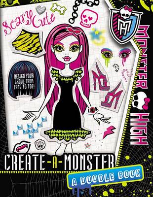 Book cover for Monster High: Create-A-Monster: A Doodle Book