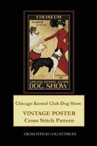 Cover of Chicago Kennel Club Dog Show