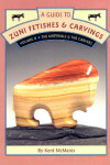 Book cover for A Guide to Zuni Fetishes and Carvings, Volume 2