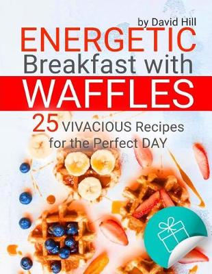 Book cover for Energetic breakfast with waffles.