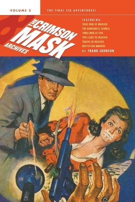 Cover of The Crimson Mask Archives, Volume 3