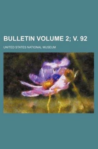 Cover of Bulletin Volume 2; V. 92