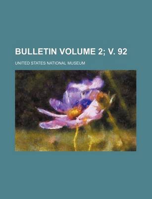 Book cover for Bulletin Volume 2; V. 92