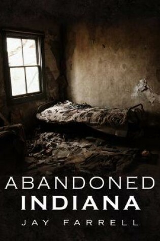 Cover of Abandoned Indiana