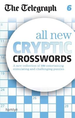 Book cover for The Telegraph All New Cryptic Crosswords 6