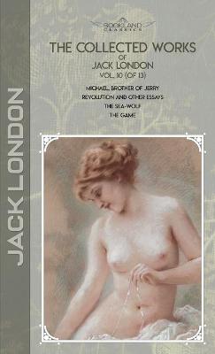 Book cover for The Collected Works of Jack London, Vol. 10 (of 13)