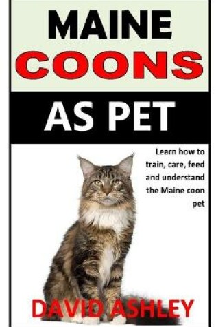 Cover of Maine Coons as Pet