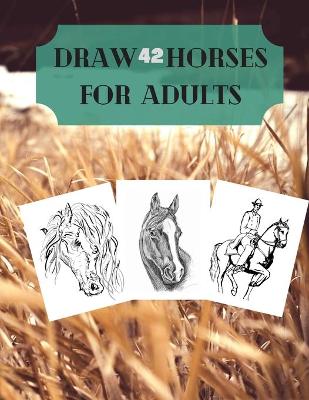 Book cover for Draw 42 horses for adults