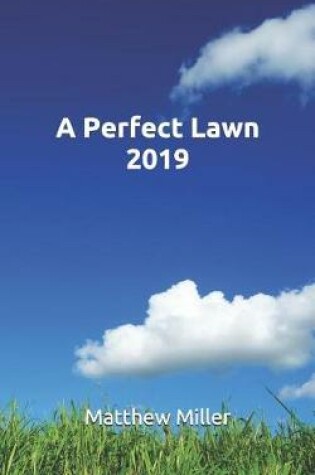 Cover of A Perfect Lawn - 2019