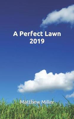 Book cover for A Perfect Lawn - 2019