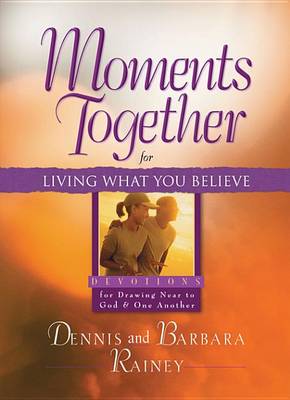 Book cover for Moments Together for Living What You Believe