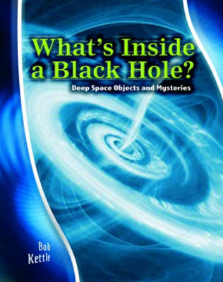 Book cover for Stargazer Guide: What's inside a Black Hole? Deep Space Objects and Mysteries