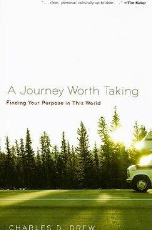 Cover of Journey Worth Taking, A