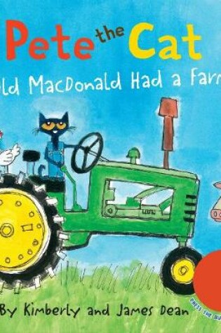 Cover of Pete the Cat: Old MacDonald Had a Farm Sound Book