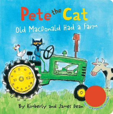 Cover of Pete the Cat: Old MacDonald Had a Farm Sound Book